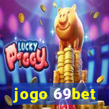 jogo 69bet